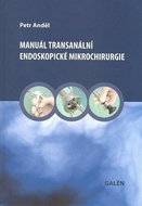 Manuál transanální endoskopické mikrochirurgie - Kniha