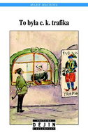 To byla c. k. trafika - Kniha