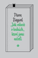 Jak mluvit o knihách, které jsme nečetli - Kniha