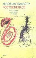Postgenerace: Zátiší a bojiště poezie 90. let 20. století - Kniha