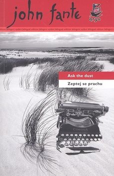 Zeptej se prachu/ Ask the dust: bilingvní - Kniha - Main image