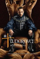Tudorovci III Buď vůle tvá - Kniha