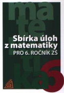 Sbírka úloh z matematiky pro 6.ročník ZŠ - Kniha