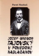 Jozef Gregor Tajovský v podvedomí Nadlačanov - Kniha