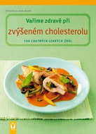 Vaříme zdravě při zvýšeném cholesterolu - Kniha