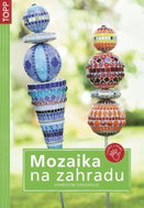 Mozaika na zahradu: venkovní dekorace - Kniha