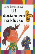 Už dočiahnem na kľučku - Kniha