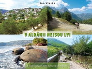 V Albánii nejsou lvi: S cyklotrempem zemí bunkrů a kalašnikovů - Kniha