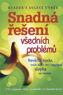 Snadná řešení všedních problémů: 1715 vylepšení v bytě, na záhradě i ve vlastním životě - Kniha