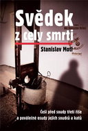 Svědek z cely smrti: Češi před soudy třetí říše a poválečné osudy jejich soudců a katů - Kniha