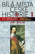 Bílá místa české historie 1: Poslední noc velkého vojevůdce - Kniha