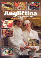 Angličtina v gastronomii: English in Gastronomy - Kniha