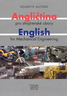 Angličtina pro strojírenské obory: English for Mechanical Engineering - Kniha