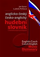 Anglicko-český česko-anglický hudební slovník: s ilustrovaným prologem - Kniha