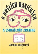 O brýlích Haničkách a ustrašeném zrcátku: Ustrašeném zrcátku - Kniha