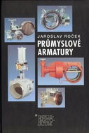 Průmyslové armatury: Od černé keramiky k uhlíkovým vláknům - Kniha