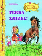 Ferda zmizel!: Příběhy ze sedla - Kniha