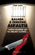 Balada z černýho asfaltu - Kniha