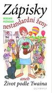 Zápisky nestandardní ženy: aneb Život podle Twaina - Kniha