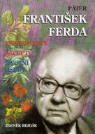 Páter František Ferda: experimenty, recepty, životní osudy - Kniha