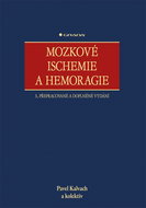 Mozkové ischemie a hemoragie: 3., přepracované a doplněné vydání - Kniha