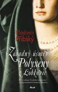 Záhadný úsměv Polyxeny z Lobkovic - Kniha