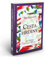 Cesta hrdiny: Jak zvítězit na bojišti života - Kniha