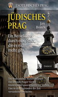 Jüdisches Prag: Ein Reiseführere durch eine Stadt, die es nicht mehr gibt - Kniha