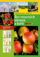 Řez ovocných stromů a keřů - Kniha