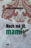 Nech mě jít, mami - Kniha