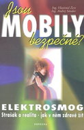 Jsou mobily bezpečné?: Elektrosmog - Kniha