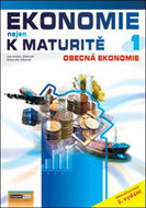 Ekonomie nejen k maturitě 1: Obecná ekonomie - Kniha