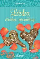 Láska všechno proměňuje - Kniha