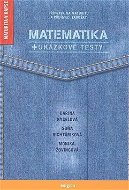 Matematika:  + ukázkové  Testy - Kniha
