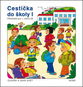 Cestička do školy I, Prvouka pro 1. ročník ZŠ - Kniha
