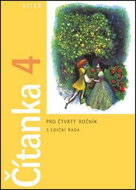 Čítanka 4 pro čtvrtý ročník: 1. ediční řada - Kniha