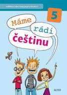 Máme rádi češtinu 5: Vzdělávací obor český jazyk a literatura - Kniha