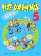Lidé kolem nás 5 Etika: Aplikovaná etika pro 5. ročník - Kniha