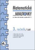 Matematické minutovky 3. ročník / 1. díl: 3. ročník - Kniha