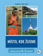Místo, kde žijeme pro 4. a 5. ročník ZŠ: Člověk a jeho svět - Kniha