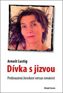 Dívka s jizvou: Probuzená ženskost versus nenávist - Kniha