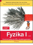 Fyzika I 2.díl s komentářem: Magnetické vlastnosti látek, síla a její účinky... - Kniha