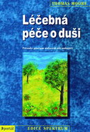 Léčebná péče o duši: Průvodce procesem uzdravení celé osobnosti - Kniha