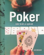 Poker: Jak hrát a vyhrát - Lou Krieger