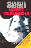 Krutý oligarcha: Detektivní příběh z dostihového prostředí - Kniha