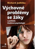 Výchovné problémy s žáky z pohledu hlubinné psychologie - Kniha