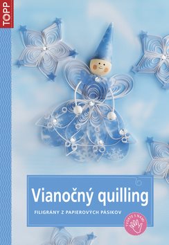 Vianočný quilling: SK3780 - filigrány z papierových pásikov - Kniha - Hlavní obrázek