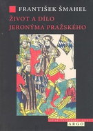 Život a dílo Jeronýma Pražského - Kniha