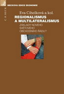 Regionalismus a multilateralismus: Základy nového světového obchodního řádu - Kniha