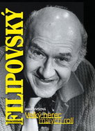 František Filipovský: Velký herec malých rolí - Kniha